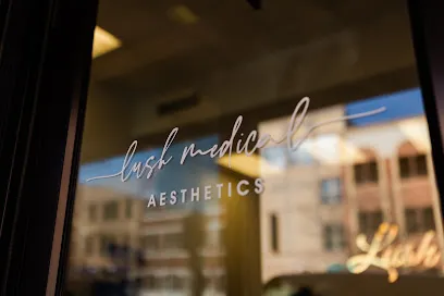 Lush Medical Aesthetics + Wellness